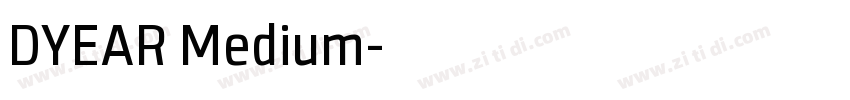 DYEAR Medium字体转换